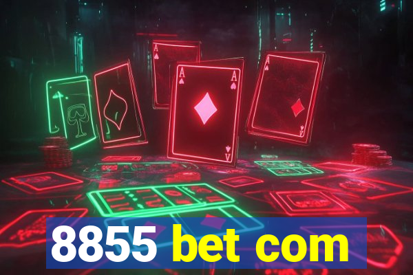 8855 bet com